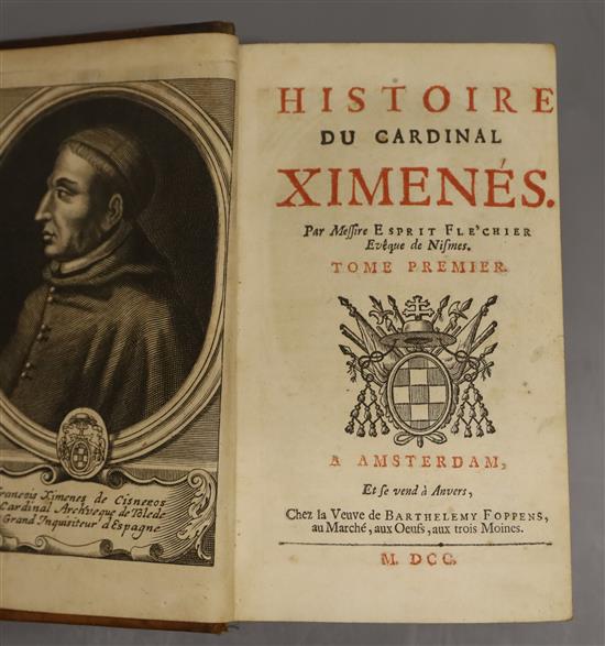 Fléchier, Esprit - Histoire de Cardinal Ximenes, 2 vols in one, 8vo, calf, with engraved portrait frontis, copper plate
